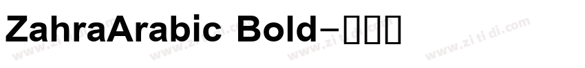 ZahraArabic Bold字体转换